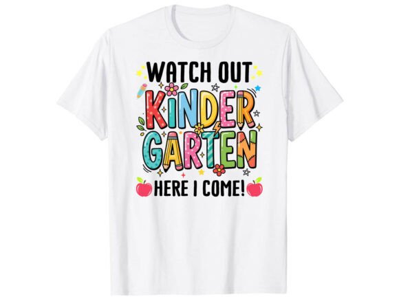 Get Ready for an Exciting School Adventure with the Watch Out Kindergarten Here I Come Design