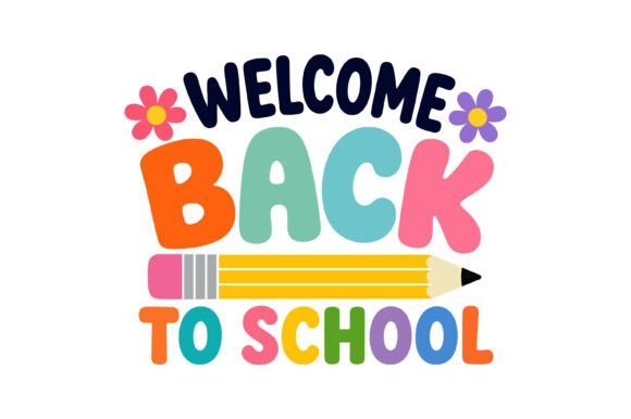 Welcome Back to School Cute Design: A Strategic Asset for Modern Educators and Creators